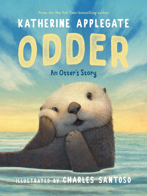Title details for Odder by Katherine Applegate - Available